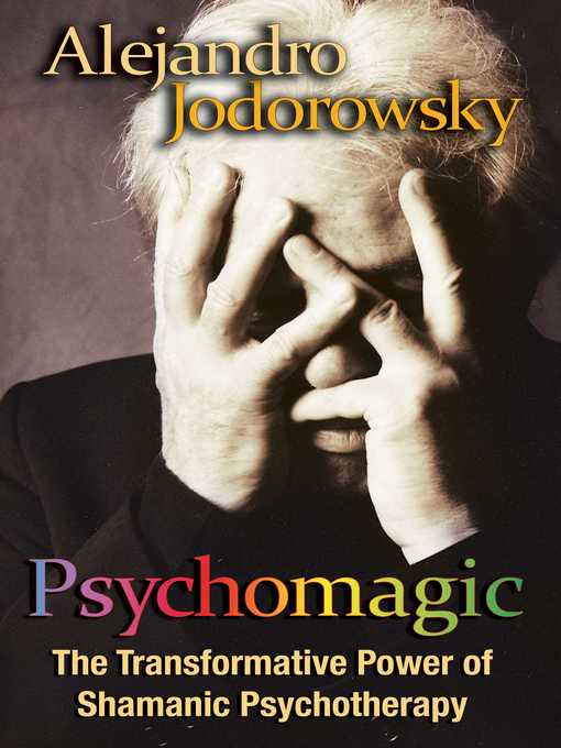 Title details for Psychomagic by Alejandro Jodorowsky - Available